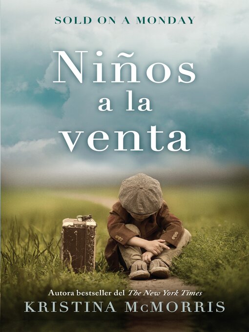 Title details for Sold on a Monday / Niños a la venta by Kristina McMorris - Available